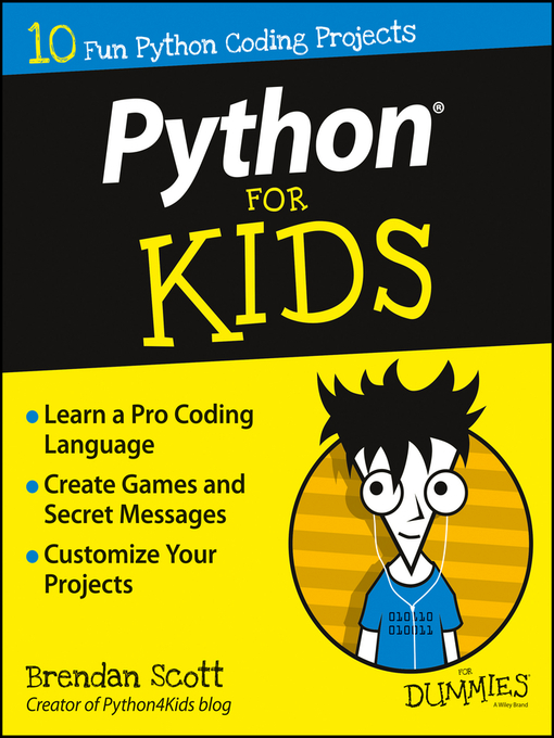 Title details for Python For Kids For Dummies by Brendan Scott - Available